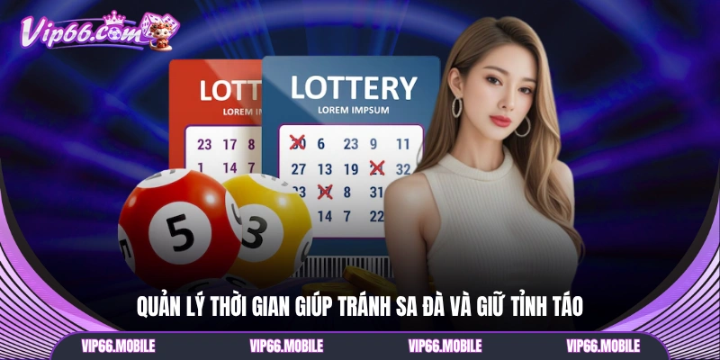 Quản lý thời gian giúp tránh sa đà và giữ tỉnh táo